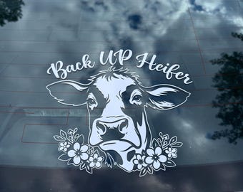 Back Up Heifer Cow Decal | Funny Cow Car Sticker | Farm Girl Heifer Vinyl Decal for Trucks, Cars & SUVs