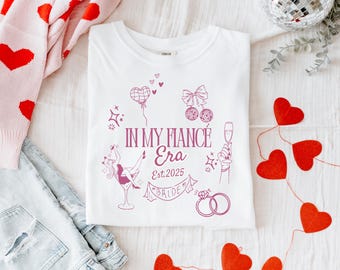 In My Fiancé Era Shirt: Bride Engagement Gift, Bachelorette Party Tee