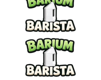 Barium Barista Radiology Stickers – 3 Designs in Different Sizes