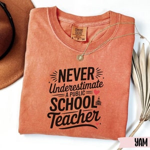 Never Underestimate a Public School Teacher Comfort Colors Shirt®, Teacher Appreciation Gift, Kamala Harris Tim Walz Tshirt, Vote for Change