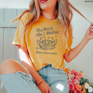 The Math Ain't Mathin Math Teacher Shirt, Funny Meme Raccoon Shirt ...