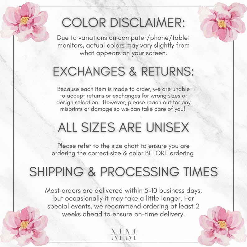 May include: White background with text about color variations, exchanges, returns, sizing, and shipping times. Pink floral accents frame the text. The text states all sizes are unisex.
