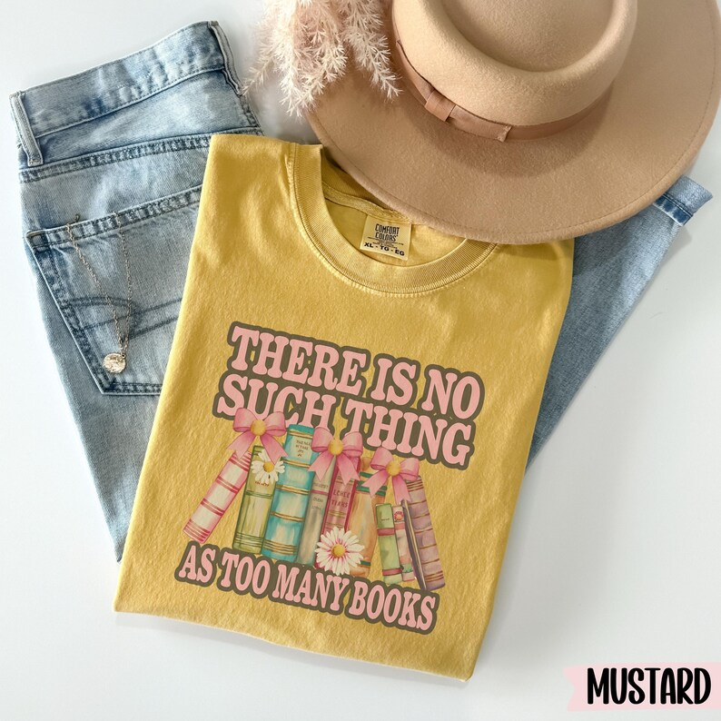 There is No Such Thing as Too Many Books Shirt, Retro Librarian Comfort