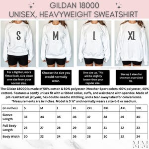 May include: White Gildan 18000 unisex heavyweight sweatshirt with the sizes S, M, L, and XL displayed. The image includes a size chart with measurements in inches for sleeve length, full body length, and body width. The text also mentions the sweatshirt's material and features.