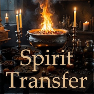 Spirit Transference, Spirit Guide Transfer Spell, Metaphysical Spirit Energy, Spiritual Gift, Digital Download
