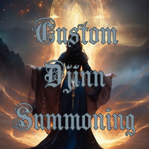 Custom Conjure Djinn, Personalized Spirit, Jinn Genie, Spirit Keeper, Distance Binding Spell, DIGITAL, Exclusive Digital Download