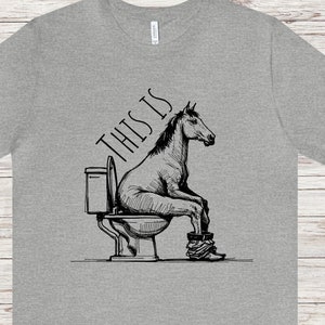 Funny Horse on Toilet Unisex Shirt, Joke T-shirt, Joke Tee, Animal Lover Gift, Minimal equestrian, farm, farming, horse poop, horseshit,