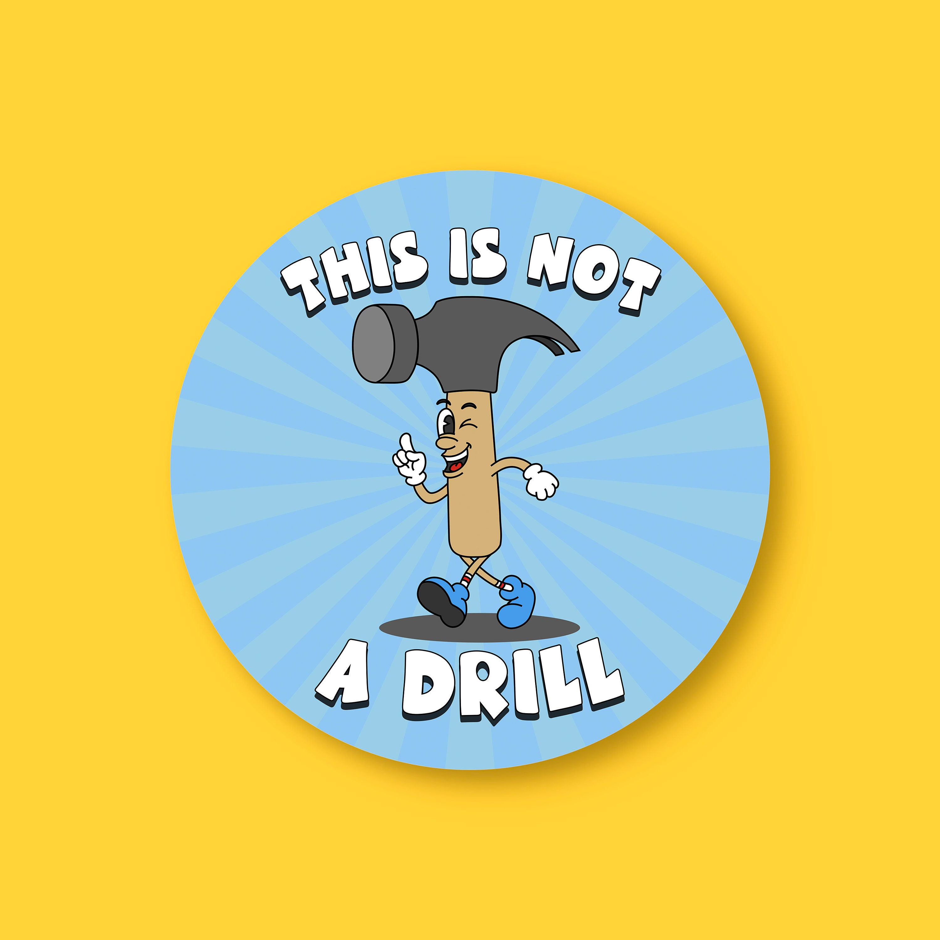 This is Not a Drill Sticker, Funny Sarcastic Tool Saying Decal ...