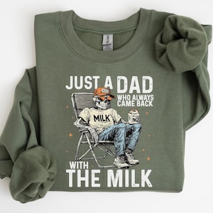 Funny Dad T-Shirt: Just A Dad Who Came Back With The Milk