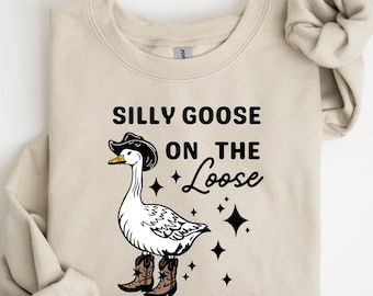 Retro Silly Goose Sweatshirt, Silly Goose On The Loose Shirt, Funny Cowgirl Shirt, Funny Western Tee, Funny Graphic Tee, Silly Goose Shirt