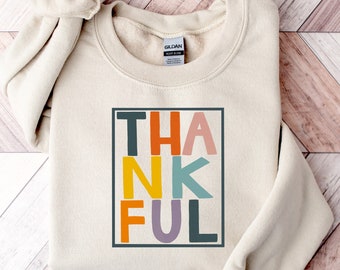 Thankful Sweatshirt, Thanksgiving Sweatshirt, Funny Thanksgiving Shirt, Fall Sweatshirt, Fall Shirt, Thankful Tshirt, Cute Thankful Blessed