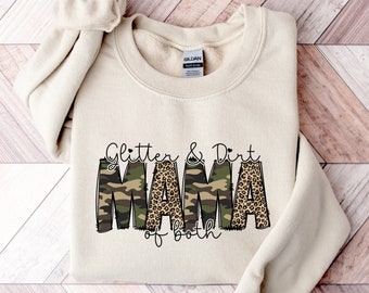 Glitter And Dirt Mama Of Both Shirt, Mama T-shirt, Leopard Design Shirt, Cute Mom Shirt,Mom Of Both Shirt,Leopard Mama Shirt,Camo Mama Shirt