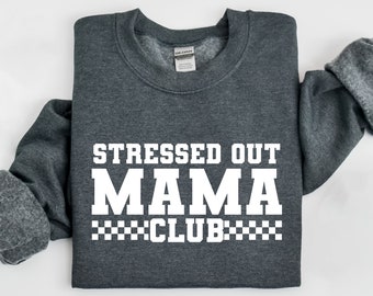 Camiseta estresada de Mama Club, camisa de mamá, camisa de vida de mamá, regalo del día de la madre, regalos geniales de mamá, camisa de mamá, regalo de mamá, camisa de mamá nueva, regalo de mamá