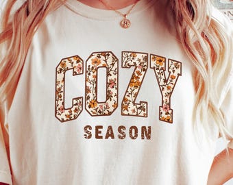 Cozy Season Sweatshirt, Retro Fall Sweatshirt, Get Cozy Shirt, Women Fall Sweaters, Fall Graphic Tee, Floral Fall Shirt, Sweater Weather Tee