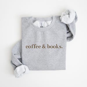 Powered By Caffeine & Books Sweatshirt