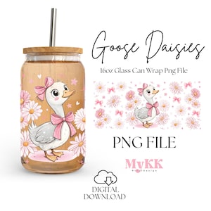 May include: A 16oz glass can wrap PNG file featuring a cute cartoon goose with pink bows and daisies. The design is perfect for a tumbler or cup.