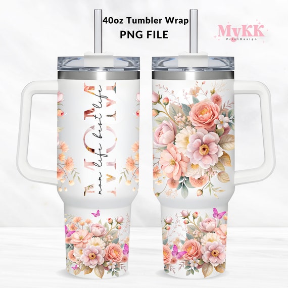 Mom Tumbler Wrap, 40oz Tumbler Sublimation Design Png, Happy Mothers Day, Mama Tumbler, Floral Tumbler, Mom Life, Gift for Mom, DIGITAL ONLY