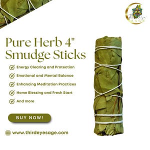 May include: A 4-inch smudge stick made of dried herbs, tied with twine. The stick is green and brown and is wrapped in leaves. The text on the image reads "Pure Herb 4" Smudge Sticks" and lists benefits such as energy clearing, emotional balance, and home blessing.
