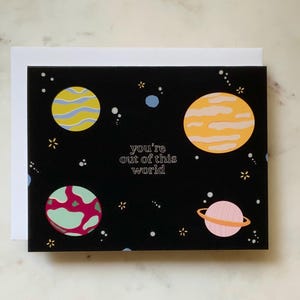 You&#39;re Out of this World Greeting Card | Space Theme | Planet Greeting Cards