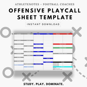 May include: A white and gray football play sheet template with the text "OFFENSIVE PLAYCALL SHEET TEMPLATE" and "INSTANT DOWNLOAD". The sheet is designed for football coaches and includes sections for play details. The text "STUDY. PLAY. DOMINATE." is at the bottom.