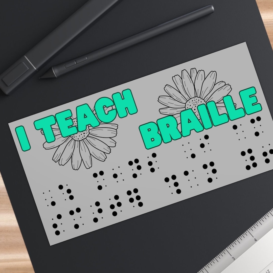 Braille Gift Braille Teacher Bumper Sticker Vision Teacher Etsy