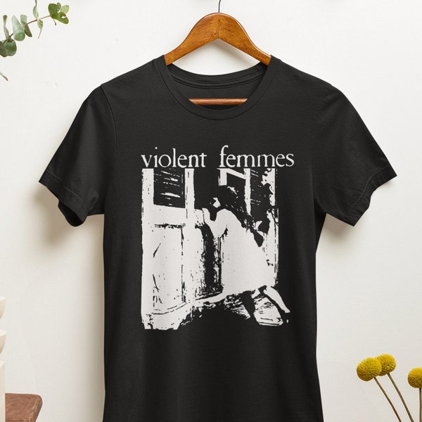 Vintage Violent Femmes T-Shirt - Rock Music Shirt - Blister In The Sun - Gone Daddy Gone - Add It Up - Unisex Cotton Tee - Sizes S to 5XL