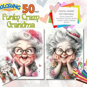CRAZY GRANDMA, 50 Coloring Pages, Coloring book for adults and kids, grayscale coloring sheets, 8.5x11 and A4 Size, PDF