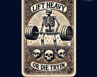 Może przedstawiać: Ilustracja w stylu vintage szkieletu podnoszącego sztangę z tekstem "LIFT HEAVY OR DIE TRYIN". Obraz jest otoczony ozdobną ramką i zawiera trzy czaszki na dole.