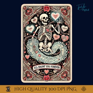 I'll Haunt You Forever - Gothic Skeleton Valentine Tarot Card PNG