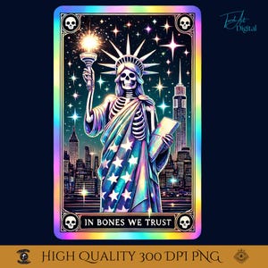 Carta de tarô Skeleton Liberty PNG para download digital Arte gótica patriótica Design holográfico para o dia 4 de julho.