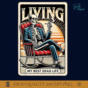 Carta dei tarocchi Living My Best Dead Life PNG, arte scheletrica vintage, tarocchi gotici con umorismo nero, download digitale di estetica retrò, arredamento alternativo.