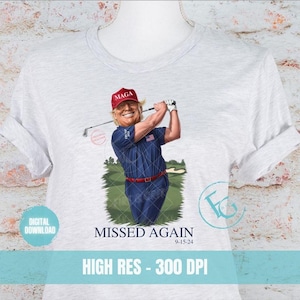 ゴルフのトランプがまたミス デジタルアート PNG 昇華 Tシャツ マグ、タンブラー、ウォールアート、トート、ステッカー、タオル 即時ダウンロード トランプ