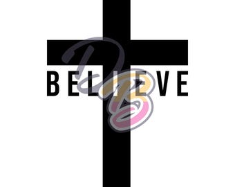 DOWNLOAD - I Believe Cross - Christian Faith Vector Graphic Digital Art Illustration- ai, eps, dxf, svg, pdf, jpeg, png