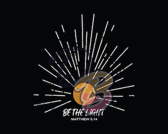 DOWNLOAD - Be The Light - Matthew 5.14 - Christian Faith Vector Graphic Digital Art Illustration- ai, eps, dxf, svg, pdf, jpeg, png
