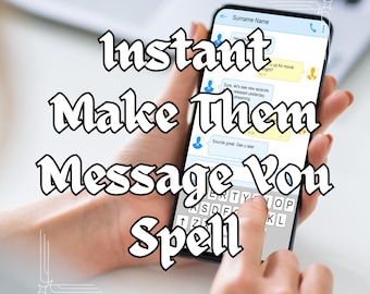 instant make them message you spell, make them text you spell, text from him spell, text from her spell, message from them spell, spell cast