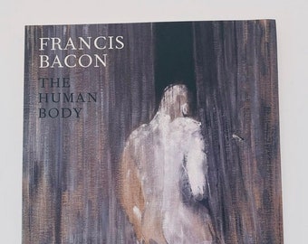 Francis Bacon - The Human Body - Art - Book - Painting