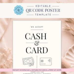 Pode incluir: Um modelo de cartaz com código QR editável apresentando o texto WE ACCEPT CASH & CARD em fonte serifada preta sobre fundo branco. Abaixo do texto, há ícones de arte linear de dinheiro com moedas e um cartão de crédito com símbolo contactless.