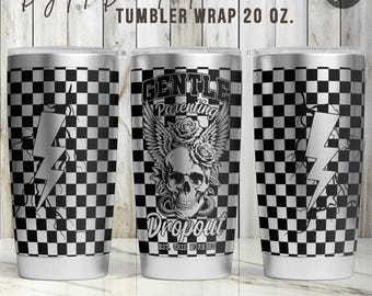 Gentle Parenting Dropout Tumbler Wrap SVG, Skull Laser File (Digital Download, 20oz Tumbler)