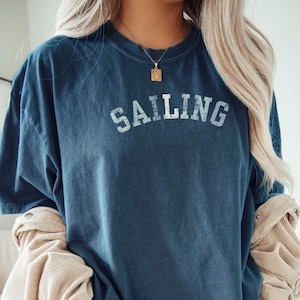Sailing Tshirt. COMFORT COLORS 1717. Holiday Gift T shirt for Sailor. Trendy Wear for Ocean Cruise Holiday. Boating Trip Vacation Yacht Club