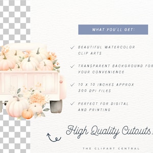 May include: A watercolor illustration of a pink pickup truck filled with white and orange pumpkins. The truck is decorated with fall flowers and leaves. The image is labeled "High Quality Cutouts!" and "The Clipart Central".