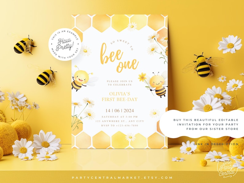 May include: A yellow and white bee-themed first birthday party invitation with a honeycomb pattern and cute cartoon bees. The text reads "So sweet to bee one" and "Olivia's First Bee-Day".