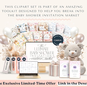May include: A digital toolkit for creating baby shower invitations. The toolkit includes a variety of graphics, fonts, and phrases. The toolkit is editable with Canva. The image also shows a teddy bear, balloons, and other baby shower decorations.