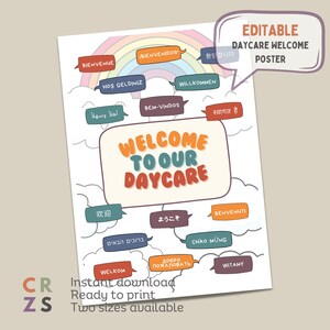 May include: A daycare welcome poster with a rainbow and the words "Welcome to Our Daycare" in a bubble. The poster includes the word "Welcome" in multiple languages, such as Spanish, French, and Japanese. The poster is available in two sizes.