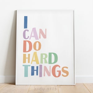 I Can Do Hard Things Poster, Kid Printable Wall Art, Positive Classroom Decor, Growth Mindset Inspiration, Playroom Print, DIGITAL DOWNLOAD