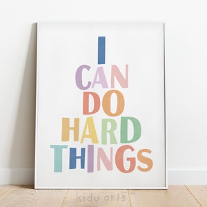 I Can Do Hard Things Poster, Kid Printable Wall Art, Positive Classroom Decor, Growth Mindset Inspiration, Playroom Print, DIGITAL DOWNLOAD