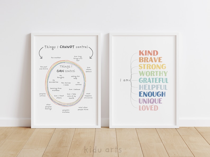 May include: Two printable posters with motivational messages. The first poster features a circle with the words "Things I CAN control" and lists examples of things people can control, such as their thoughts, actions, and boundaries. The second poster features the words "I am" followed by a list of positive affirmations, including "kind", "brave", "strong", "worthy", "grateful", "helpful", "enough", "unique", and "loved".