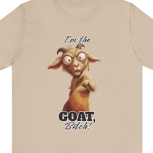 GOAT Funny Dad Shirt Adult Meme T-Shirt Sarcastic Shirt Funny Men's Shirt Goat Tee Animal Tee image 2