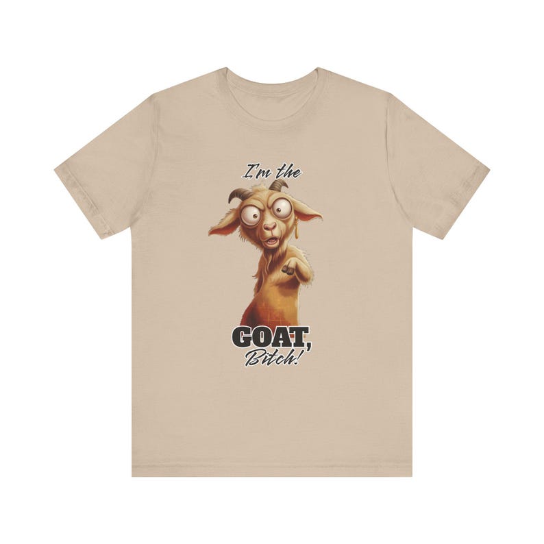 GOAT Funny Dad Shirt Adult Meme T-Shirt Sarcastic Shirt Funny Men's Shirt Goat Tee Animal Tee image 2