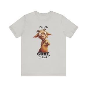 GOAT Funny Dad Shirt Adult Meme T-Shirt Sarcastic Shirt Funny Men's Shirt Goat Tee Animal Tee image 4