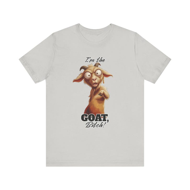GOAT Funny Dad Shirt Adult Meme T-Shirt Sarcastic Shirt Funny Men's Shirt Goat Tee Animal Tee image 4